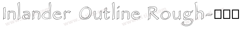Inlander Outline Rough字体转换